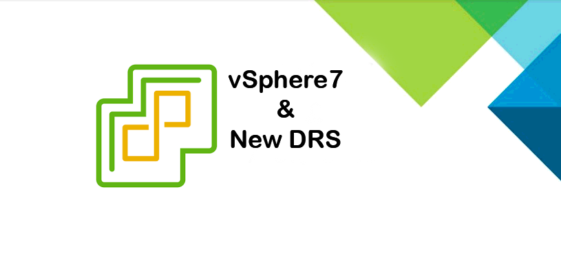 vSphere7 & New DRS